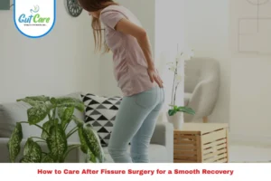 Patient following recovery steps after fissure surgery