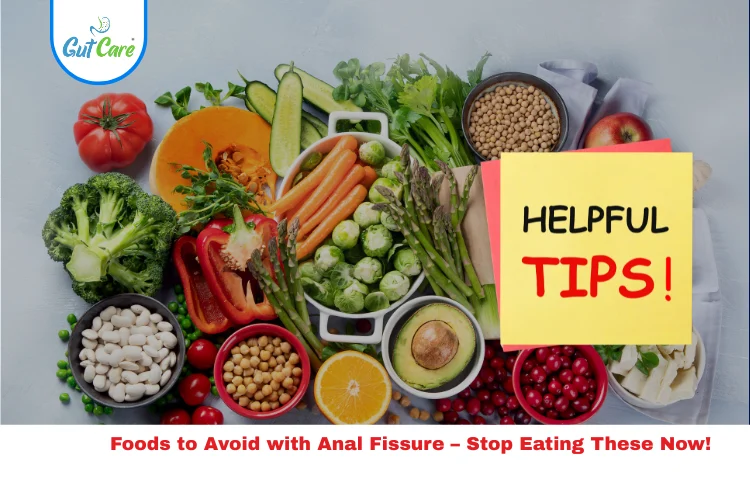 foods to avoid with anl fissure