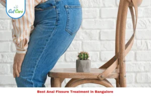 Anal Fissure Treatment in Bangalore,