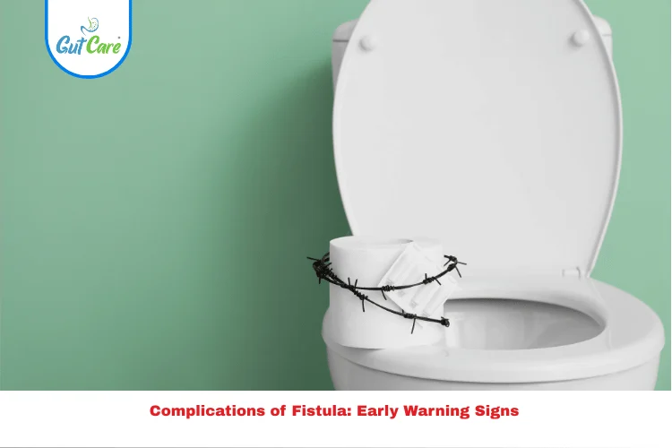 Complications of Fistula