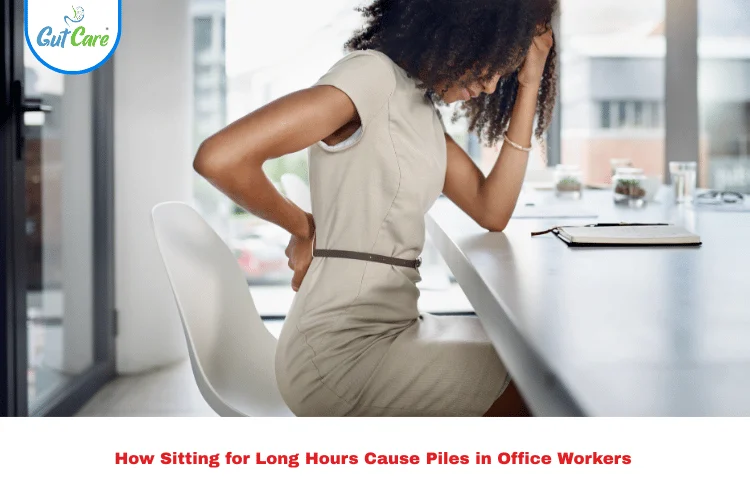 Sitting for Long Hours Cause Piles