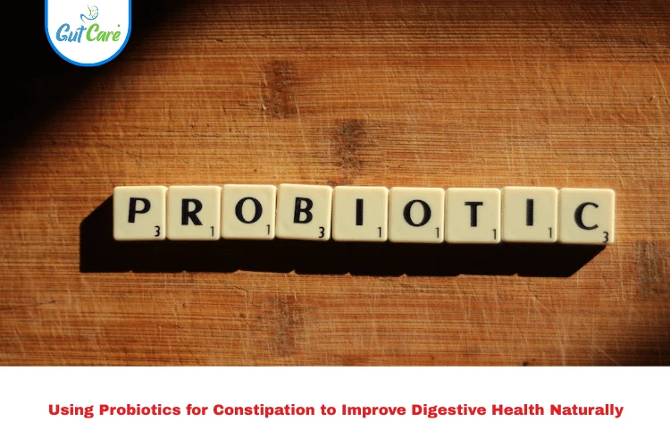 Probiotics for Constipation