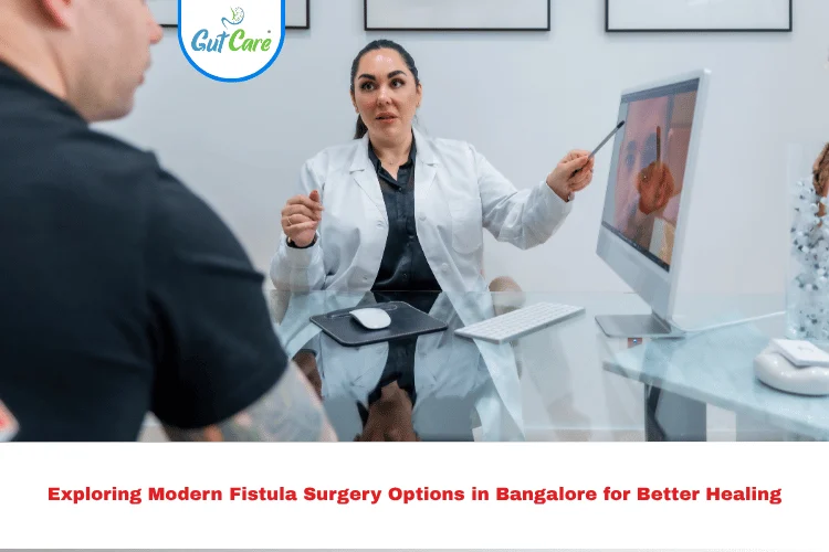 Fistula Surgery Options in Bangalore